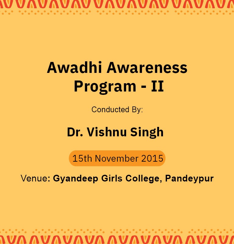 Awadhi Awareness Program – II